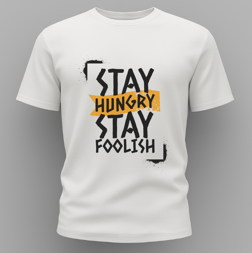 stay hungry stay foolish